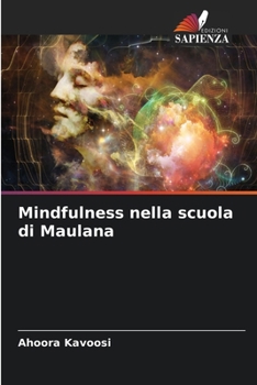 Mindfulness nella scuola di Maulana (Italian Edition)