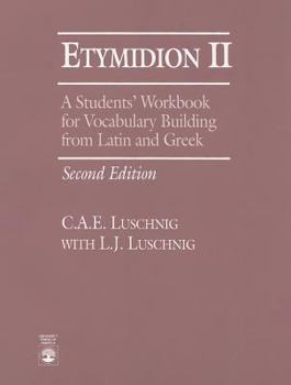 Paperback Etymidion II: A Students' Workbook for Vocabulary Building from Latin and Greek Book