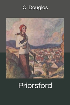 Priorsford - Book #3 of the Priorsford Trilogy