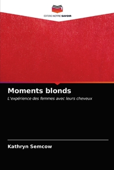 Paperback Moments blonds [French] Book