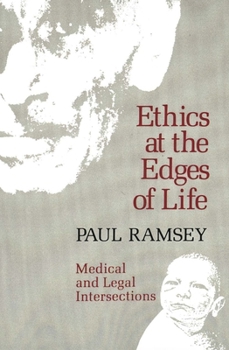 Paperback Ethics at the Edges of Life Book