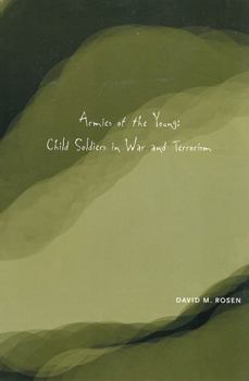 Paperback Armies of the Young: Child Soldiers in War and Terrorism Book