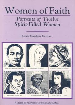 Paperback Women of Faith: Portraits of Twelve Spirit-Filled Women Book