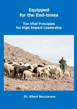 Paperback Equipped for the End-Times: Ten Vital Principles for High Impact Leadership Book