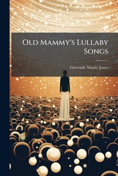 Paperback Old Mammy's Lullaby Songs Book