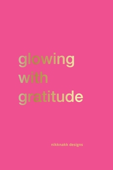 Paperback Glowing with Gratitude Book