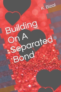 Paperback Building On A Separated Bond Book