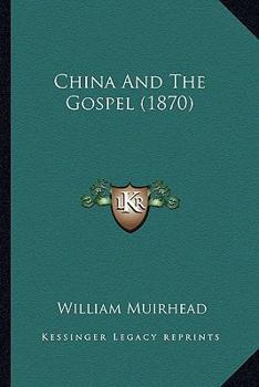 Paperback China And The Gospel (1870) Book