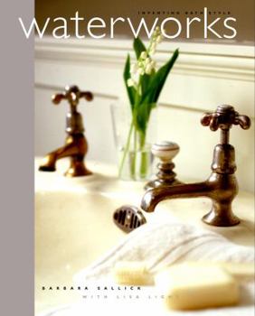 Hardcover Waterworks: Inventing Bath Style Book