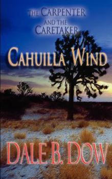 Paperback The Carpenter and the Caretaker - Cahuilla Wind Book