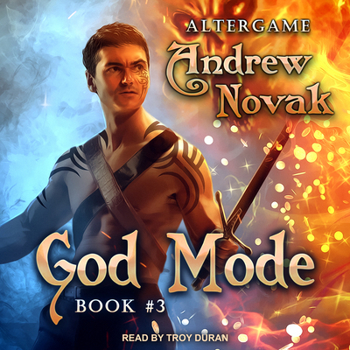 God Mode - Book #3 of the AlterGame