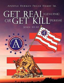 Paperback Get Real (genuine) Or Get Kill (perish) John 10: 10 Book