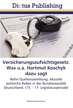 Paperback Versicherungsaufsichtsgesetz. Was u.a. Hartmut Koschyk dazu sagt [German] Book