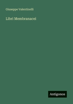 Libri Membranacei (Italian Edition)