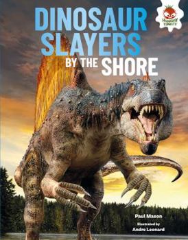 Library Binding Dinosaur Slayers by the Shore Book