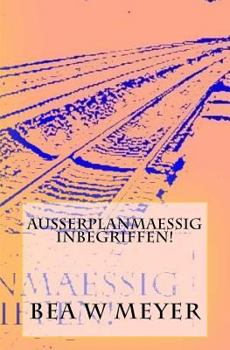 Paperback Ausserplanmaessig inbegriffen! [German] Book