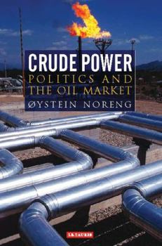 Paperback Crude PowerPolitics and the Oil Market Book