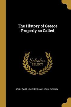 Paperback The History of Greece Properly so Called Book