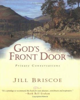 Hardcover God's Front Door: Private Conversations Book
