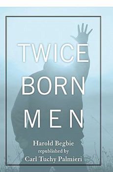 Paperback Twice Born Men: A Clinic of Regeneration Book