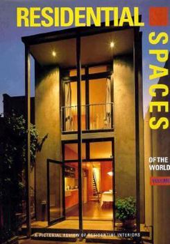 Hardcover Residential Spaces of the World: A Pictorial Review of Residential Interiors Book