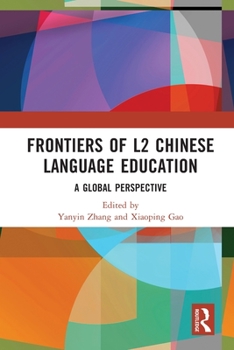 Paperback Frontiers of L2 Chinese Language Education: A Global Perspective Book