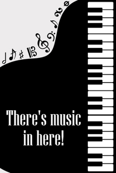 Paperback There's Music in Here: DIN-A5 sheet music book with 100 pages of empty staves for composers and music students to note melodies and music Book