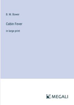 Paperback Cabin Fever: in large print Book