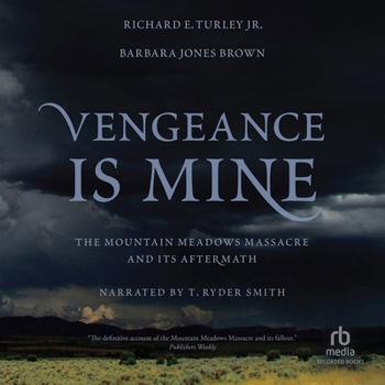 Audio CD Vengeance Is Mine: The Mountain Meadows Massacre and Its Aftermath Book