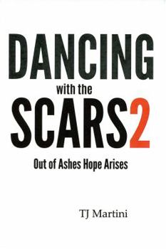 Paperback Dancing With The Scars 2: Out of Ashes Hope Arises Book