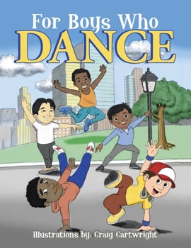 Paperback For Boys Who Dance Book