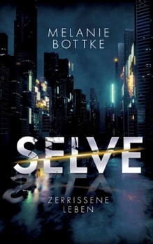 Paperback Selve: Zerrissene Leben [German] Book