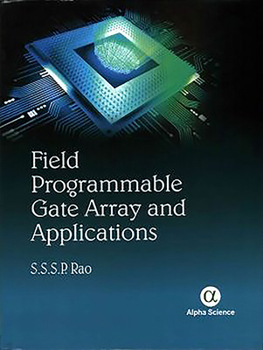 Hardcover Field Programmable Gate Array and Applications Book