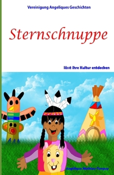 Paperback Sternschnuppe l?sst ihre Kultur entdecken [German] Book
