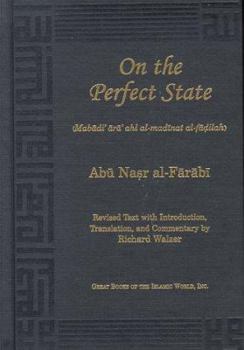 Hardcover On the Perfect State: Mabadi Ara Ahl Al-Madinat Al-Fadilah Book