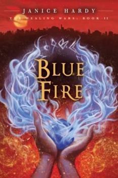 Hardcover The Healing Wars: Book II: Blue Fire Book