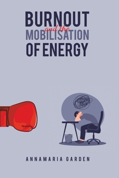 Paperback Burnout and the Mobilisation of Energy Book