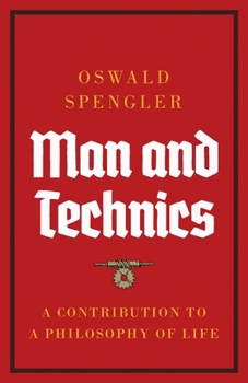 Paperback Man and Technics: A Contribution to a Philosophy of Life Book