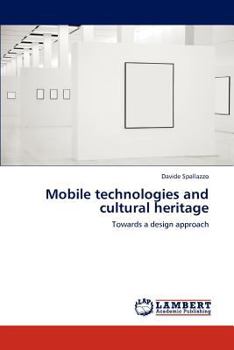 Paperback Mobile Technologies and Cultural Heritage Book
