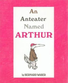 Paperback An Anteater Named Arthur Book