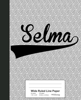 Paperback Wide Ruled Line Paper: SELMA Notebook Book