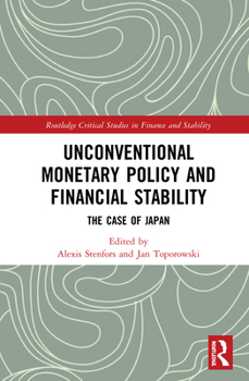 Hardcover Unconventional Monetary Policy and Financial Stability: The Case of Japan Book