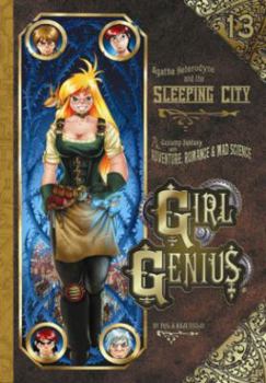Paperback Girl Genius Volume 13: Agatha Heterodyne and the Sleeping City Book