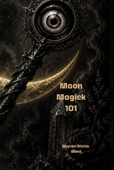 Moon Magick 101 (Magick 101 Series)