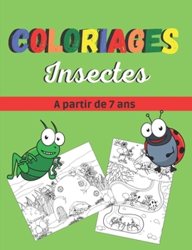 Paperback Coloriages insectes: 32 images d'insectes à colorier pour les enfants à partir de 7 ans [French] Book