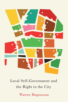 Paperback Local Self-Government and the Right to the City: Volume 1 Book