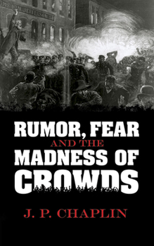 Paperback Rumor, Fear and the Madness of Crowds Book