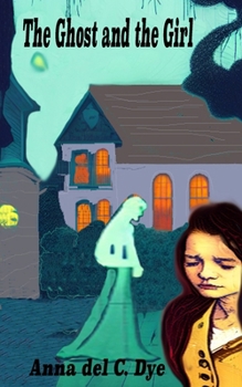 Paperback The Ghost and The Girl Book