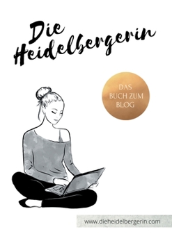 Paperback Die Heidelbergerin: Leben in Heidelberg [German] Book