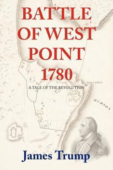 Paperback Battle of West Point 1780: A Tale of the Revolution Book